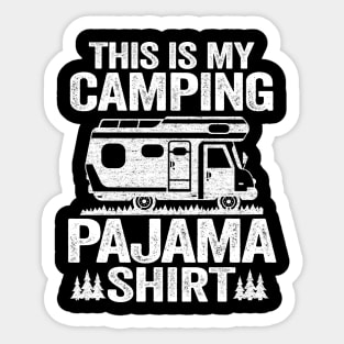 This Is My Camping Pajama Camping Funny Hiker Sticker